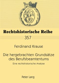 Die hergebrachten Grundsätze des Berufsbeamtentums - Krause, Ferdinand