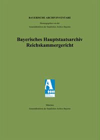 Bayerisches Hauptstaatsarchiv. Reichskammergericht