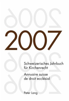 Schweizerisches Jahrbuch für Kirchenrecht. Band 12 (2007)- Annuaire suisse de droit ecclésial. Volume 12 (2007)