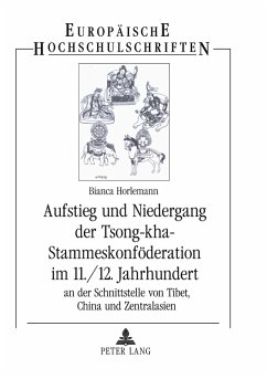 Cover Aufstieg und Niedergang der Tsong-kha-Stammeskonföderation im 11./12. Jahrhundert