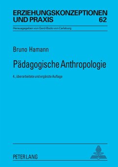Pädagogische Anthropologie - Hamann, Bruno