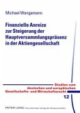 Finanzielle Anreize zur Steigerung der Hauptversammlungspräsenz in der Aktiengesellschaft