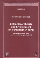 Beklagtenwohnsitz und Erfüllungsort im europäischen IZPR - Rodriguez, Rodrigo