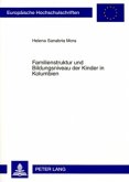 Familienstruktur und Bildungsniveau der Kinder in Kolumbien Familienstruktur und Bildungsniveau der Kinder in Kolumbien