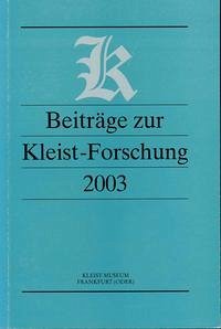 Beiträge zur Kleist-Forschung 2003