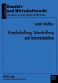 Providerhaftung, Störerhaftung und Internetauktion Providerhaftung, Störerhaftung und Internetauktion