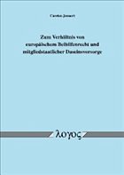 Zum Verhältnis von europäischem Beihilfenrecht und mitgliedstaatlicher Daseinsvorsorge - Jennert, Carsten