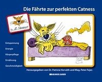 Die Fährte zur perfekten Catness - Fejes, Peter; Horváth, Patricia