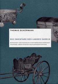 Die Inventare des Landes Hadeln - Schürmann, Thomas