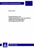 Organstellung und Organvergütung in der monistisch verfassten Europäischen Aktiengesellschaft (SE)