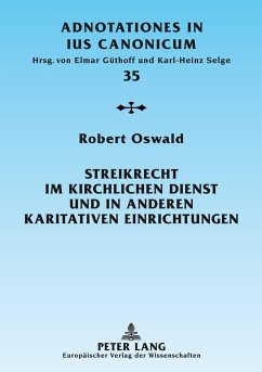 Streikrecht im kirchlichen Dienst und in anderen karitativen Einrichtungen - Oswald, Robert