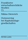 Outsourcing bei Kapitalanlagegesellschaften