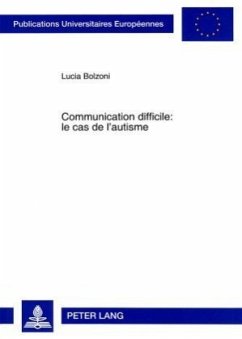 Communication difficile : le cas de l'autisme - Bolzoni, Lucia