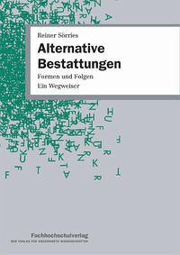 Alternative Bestattungen - Sörries, Reiner