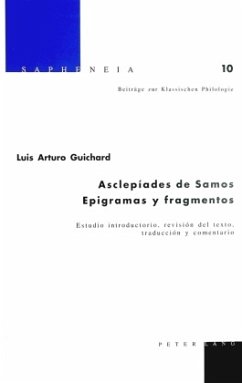 Asclepíades de Samos. Epigramas y fragmentos - Guichard, Luis Arturo