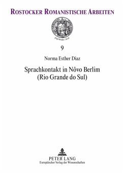 Sprachkontakt in Nôvo Berlim (Rio Grande do Sul) - Diaz, Norma