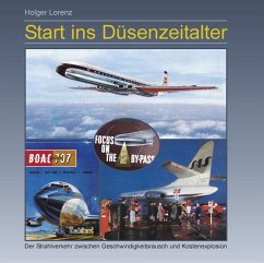 Start ins Düsenzeitalter - Lorenz, Holger