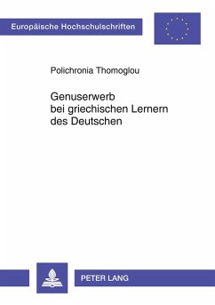 Genuserwerb bei griechischen Lernern des Deutschen - Thomoglou, Polichronia