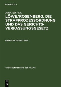 §§ 72-136a - Löwe-Rosenberg. / Rieß, Peter (Hgg.)