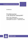 Prioritätenwechsel in der deutschen Außenpolitik?