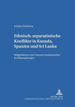 Ethnisch-separatistische Konflikte in Kanada, Spanien und Sri Lanka - Eichhorst, Kristina