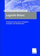 Logistik-Bilanz - Froschmayer, Andreas / Göpfert, Ingrid