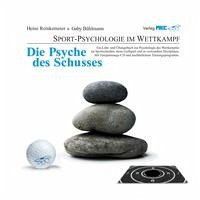 Die Psyche des Schusses