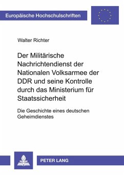 Cover Der Militärische Nachrichtendienst der Nationalen Volksarmee der DDR und seine Kontrolle durch das Ministerium für Staatssicherheit