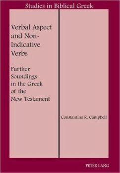 Verbal Aspect and Non-Indicative Verbs - Campbell, Constantine R.