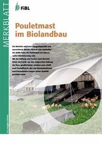 Pouletmast im Biolandbau - Früh, Barbara; Hirt, Helen; Hossle, Isabel; Maurer, Veronika; Richter, Toralf