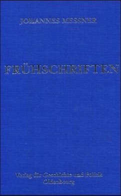 Ausgewählte Werke / Frühschriften / Ausgewählte Werke BD 2 - Messner, Johannes