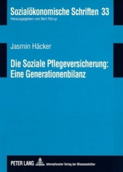 Die Soziale Pflegeversicherung: Eine Generationenbilanz - Häcker, Jasmin