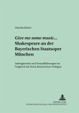 Give me some music... Shakespeare an der Bayerischen Staatsoper München