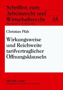 Wirkungsweise und Reichweite tarifvertraglicher Öffnungsklauseln Cover Wirkungsweise und Reichweite tarifvertraglicher Öffnungsklauseln