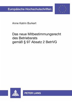 Cover Das neue Mitbestimmungsrecht des Betriebsrats gemäß § 97 Absatz 2 BetrVG