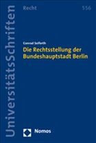 Die Rechtsstellung der Bundeshauptstadt Berlin - Seiferth, Conrad