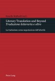 Literary Translation and Beyond / Traduzione letteraria e oltre