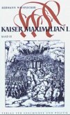 Maximilian I. Das Reich, Österreich und Europa an der Wende zur Neuzeit, Bd. 1-5 / Kaiser Maximilian I. Das Reich, Österreich und Europa an der Wende zur Neuzeit / Kaiser Maximilian I. Bd.3