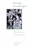 'Intime Textkörper' - Der Liebesbrief in den Künsten