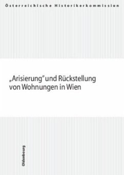 'Arisierung' und Rückstellung von Wohnungen in Wien