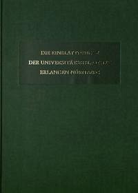 Die Einblattdrucke der Universitätsbibliothek Erlangen-Nürnberg