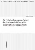 Die Entschädigung von Opfern des Nationalsozialismus im österreichischen Sozialrecht