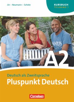 Pluspunkt Deutsch - Der Integrationskurs Deutsch als Zweitsprache - Ausgabe 2009 - A2: Teilband 1 / Pluspunkt Deutsch, Ausgabe 2009 Bd.A2/1 - Jin, Friederike;Neumann, Hanna;Schote, Joachim