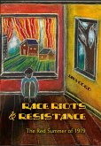 Race Riots and Resistance