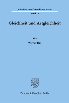 Gleichheit und Artgleichheit. - Hill, Werner