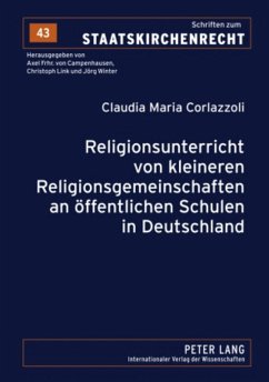 Religionsunterricht von kleineren Religionsgemeinschaften an öffentlichen Schulen in Deutschland - Corlazzoli, Claudia Maria