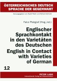Englischer Sprachkontakt in den Varietäten des Deutschen- English in Contact with Varieties of German