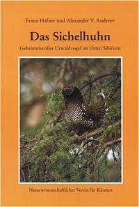 Das Sichelhuhn - Hafner, Franz; Andreev, Alexander V