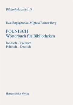 Polnisch Wörterbuch für Bibliotheken - Baglajewska-Miglus, Ewa;Berg, Rainer