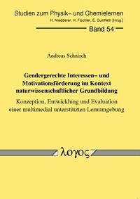 Gendergerechte Interessen- und Motivationsförderung im Kontext naturwissenschaftlicher Grundbildung - Konzeption, Entwicklung und Evaluation einer multimedial unterstützten Lernumgebung